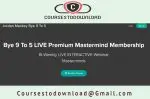 Jordan Mackey - Bye 9 To 5 LIVE Premium Mastermind Membership 