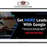 Aaron Young – Get MORE Leads With Google Master Edition Download