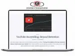 David Liu – YouTube Storytelling Beyond Retention Download