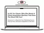 A.I.M. For Clients – A Client Acquisition Machine That Does The Work FOR You Download